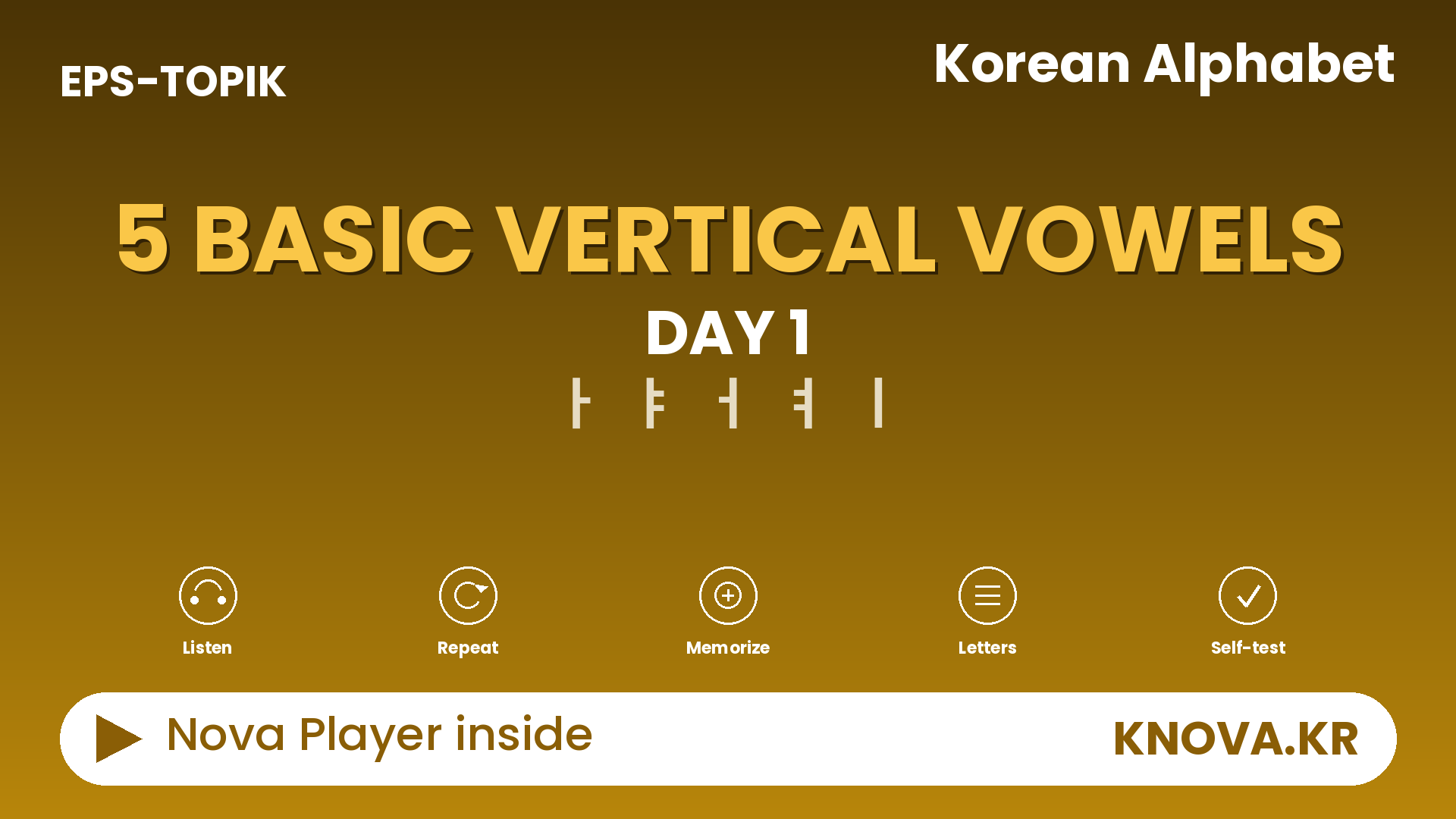Korean Alphabet Day 1 – 5 Basic Vertical Vowels (ㅏㅑㅓㅕㅣ) in Korean
