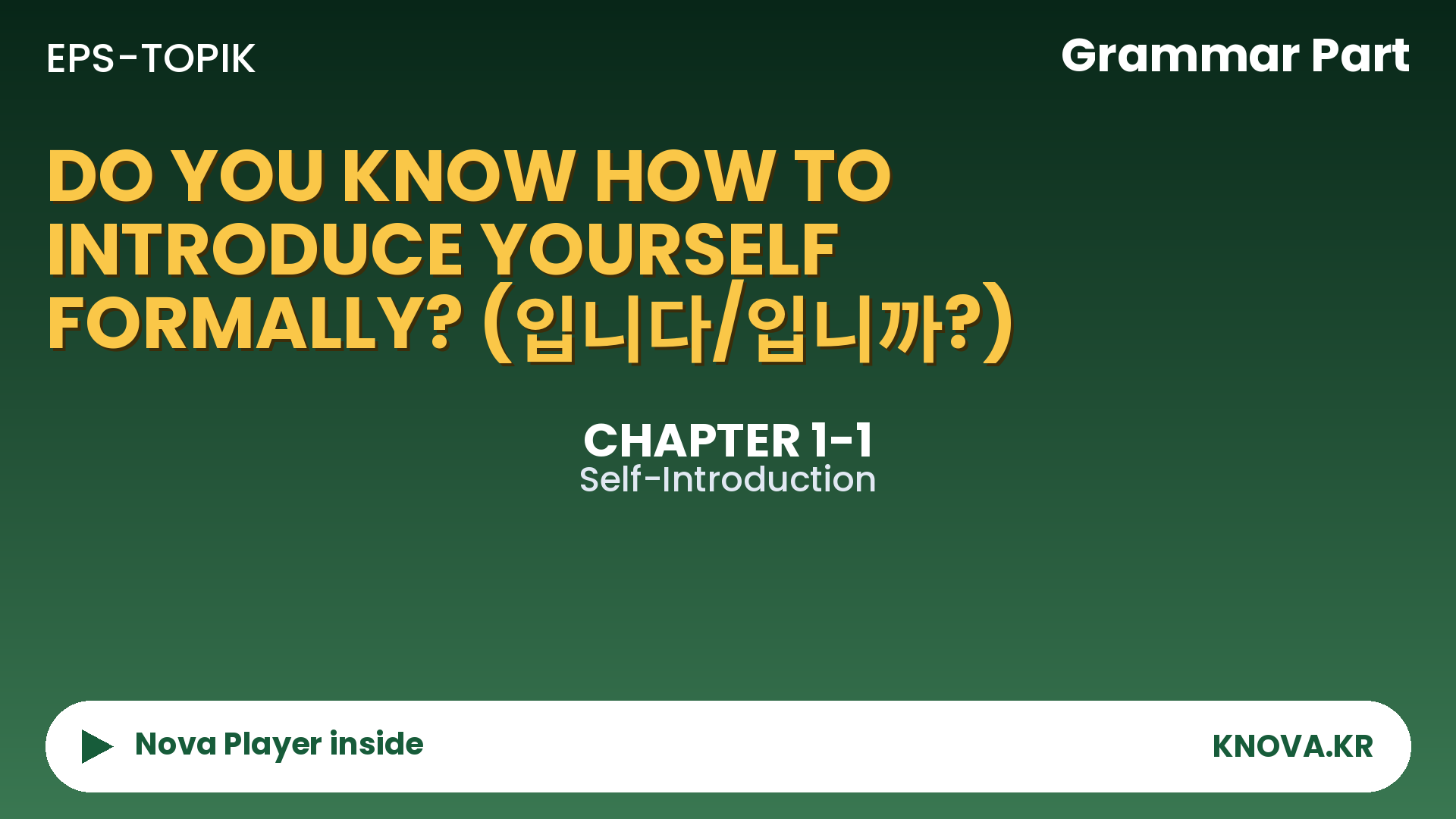 [Grammar] EPS-TOPIK Chapter 1-1 : How to Say "I Am..." Formally in Korean (입니다/입니까?)