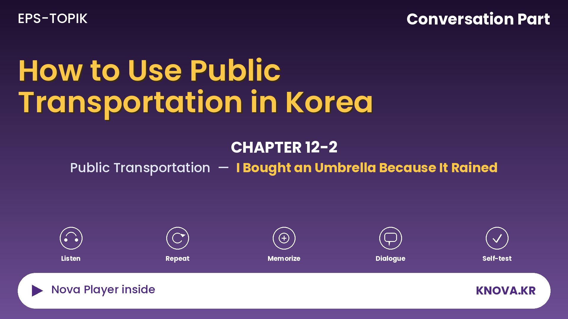 EPS-TOPIK Chapter 12-2 Conversation – Expressing the Reason for an Action in Korean | Teacher Nova