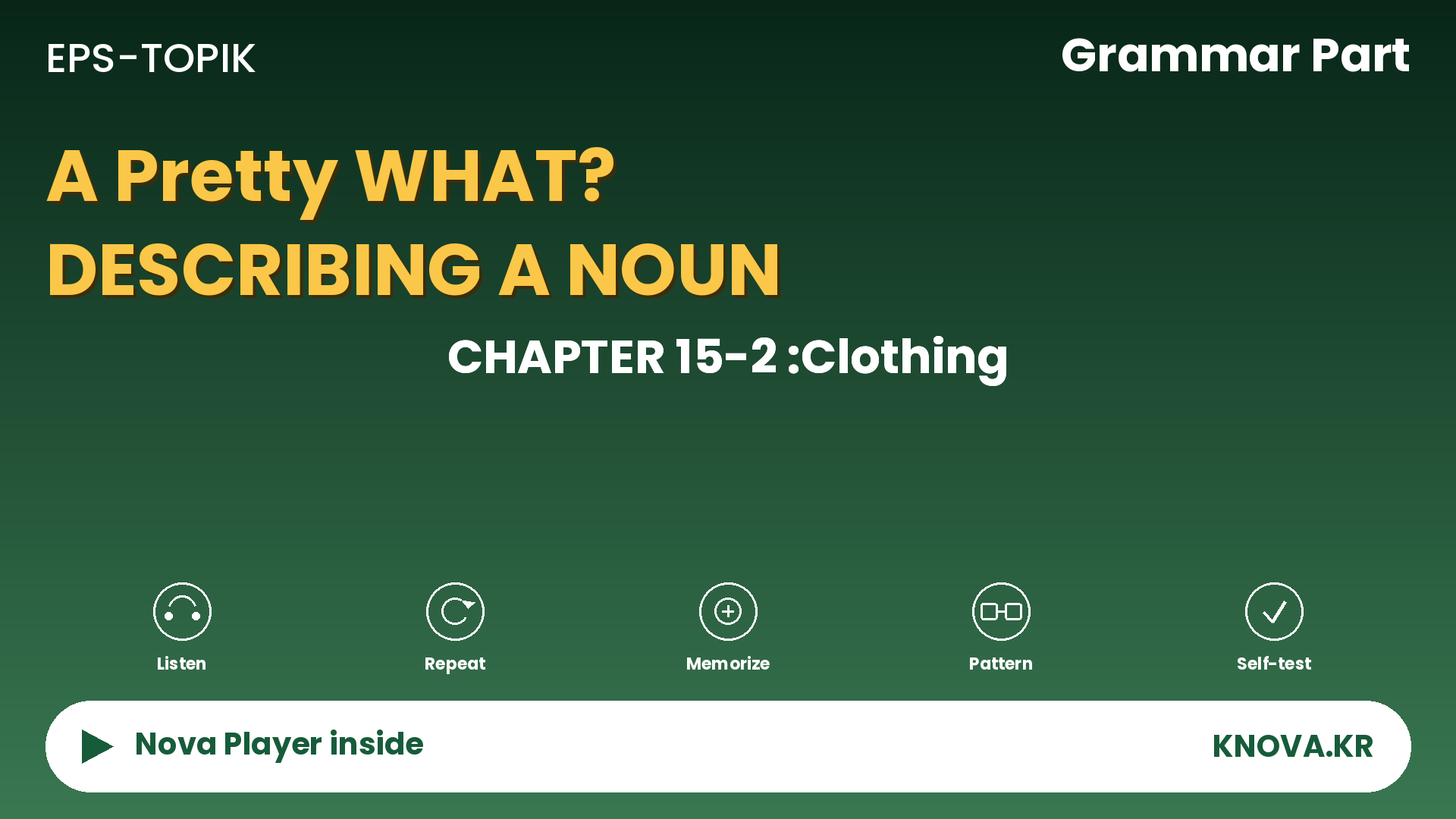  EPS-TOPIK Chapter 15-2 Grammar – Describing Nouns With Adjectives in Korean | Teacher Nova